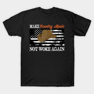 Make Country Music Not Woke Again T-Shirt